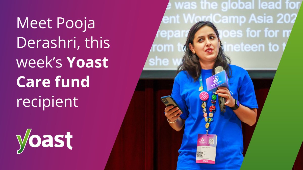 🌟 Celebrating community heroes!

 We’re thrilled to announce that <a href="/PoojaDerashri/">Pooja Derashri 🇮🇳</a> has been selected as this week’s #YoastCareFund recipient! 🎉

From her dedication to the WordPress community to her inspiring journey, Pooja continues to make a lasting impact. 💜

Read her full