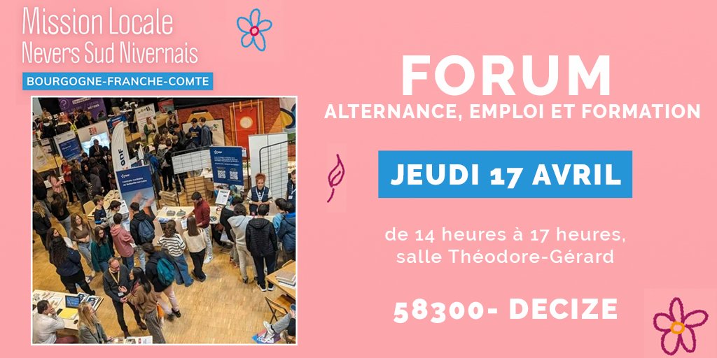 infojeunesbfc's tweet image. La @MiLo_Nevers organise la 2ème édition du #Forum alternance, emploi et formation, jeudi 17 avril, de 14 heures à 17 heures, à la salle Théodore-Gérard, à #Decize. 
Ce Forum est ouvert à toutes et à tous.
Contact : 06 27 73 34 87