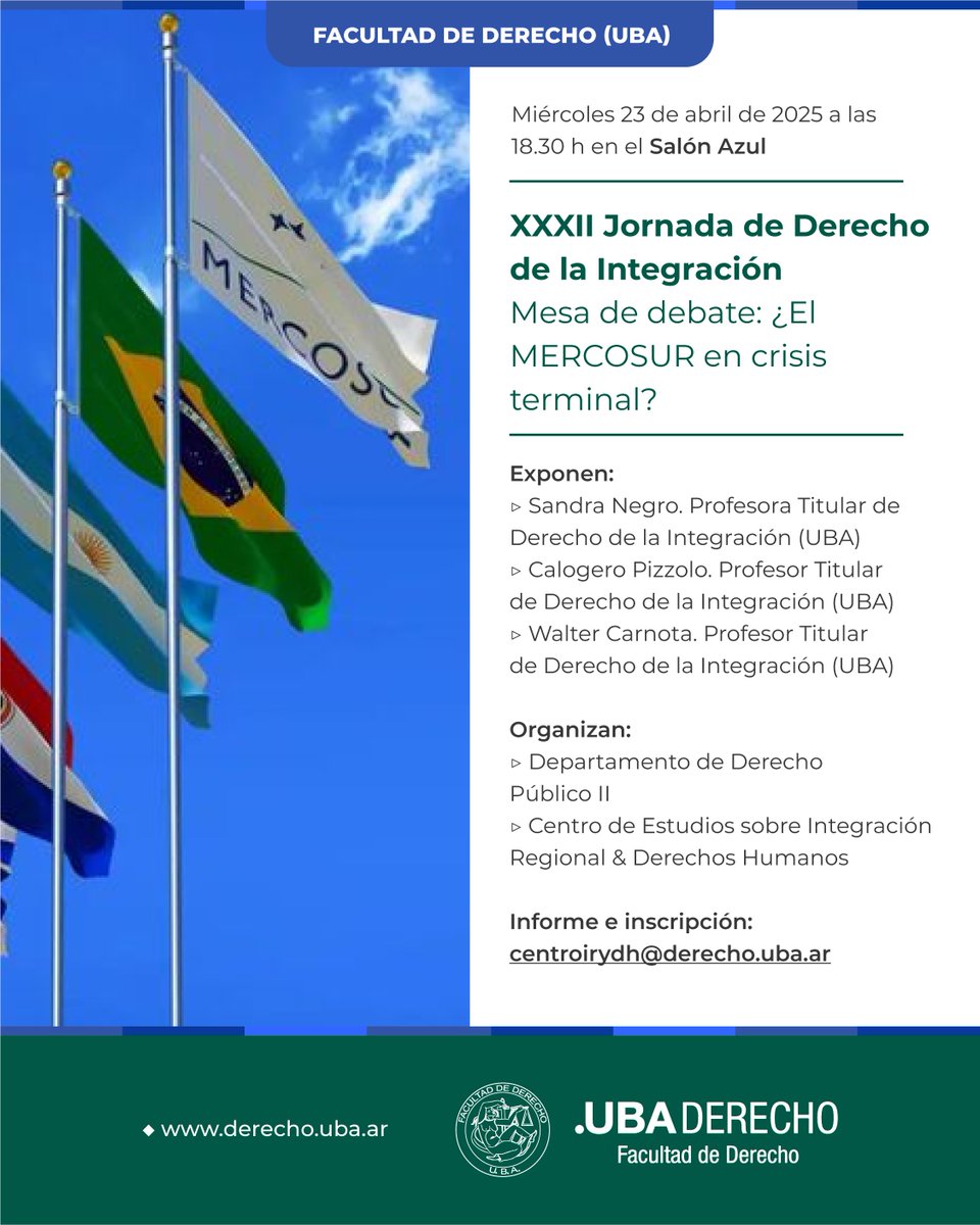 DerechoUBA's tweet photo. 📅 El próximo 23 de abril a las 18.30 h tendrá lugar la XXXII Jornada de Derecho de la Integración: "¿El MERCOSUR en crisis terminal?".

➕ Más información: https://t.co/axIwT6PwEM

#DerechoDeLaIntegración #MERCOSUR https://t.co/NZAU4UxSzD