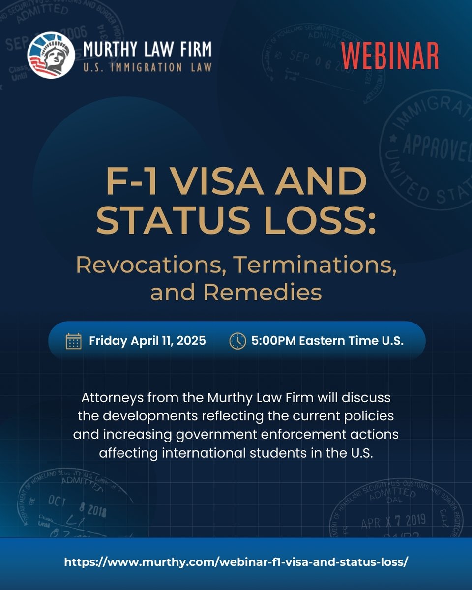 murthylawfirm's tweet image. FREE WEBINAR
F-1 Visa and Status Loss: Revocations, Terminations, and Remedies

11.Apr.2025 at 5pm Eastern Time (U.S.)

At 5pm the link to the Webinar will be available at:
murthy.com/webinar-f1-vis…

#f1students #f1visa #USImmigration #murthylawfirm