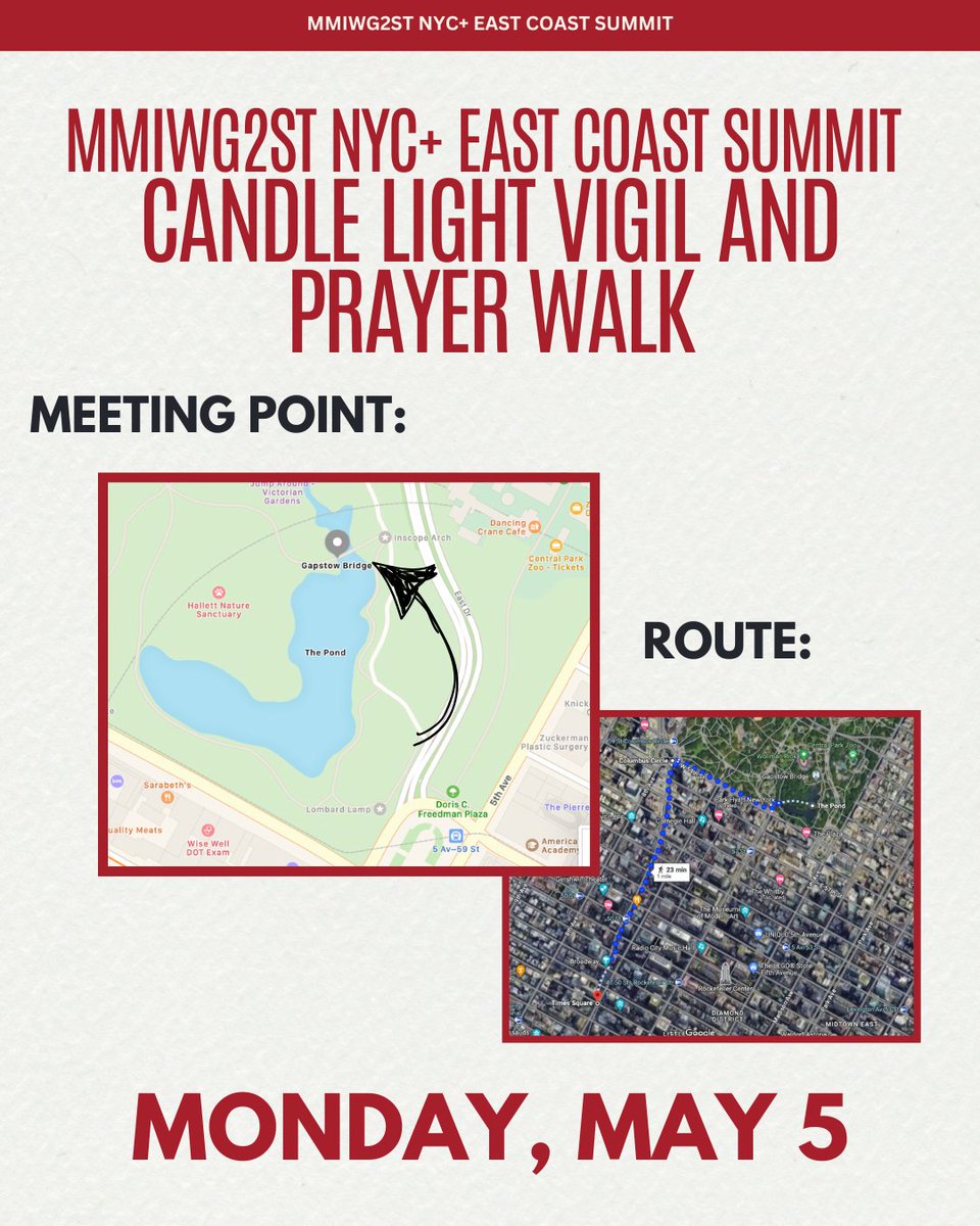 Join Us for the MMIWG2ST+ NYC+ East Coast Summit

📍 Key Dates
✦ May 2 – Poster-Making Workshop
✦ May 5 – Candlelight Vigil + Prayer Walk (starting at Gapstow Bridge)
✦ May 15–16 – MMIWGT2S+ Summit Sessions
Swipe for the full schedule and prayer walk route. LINK IN BIO TO RSVP