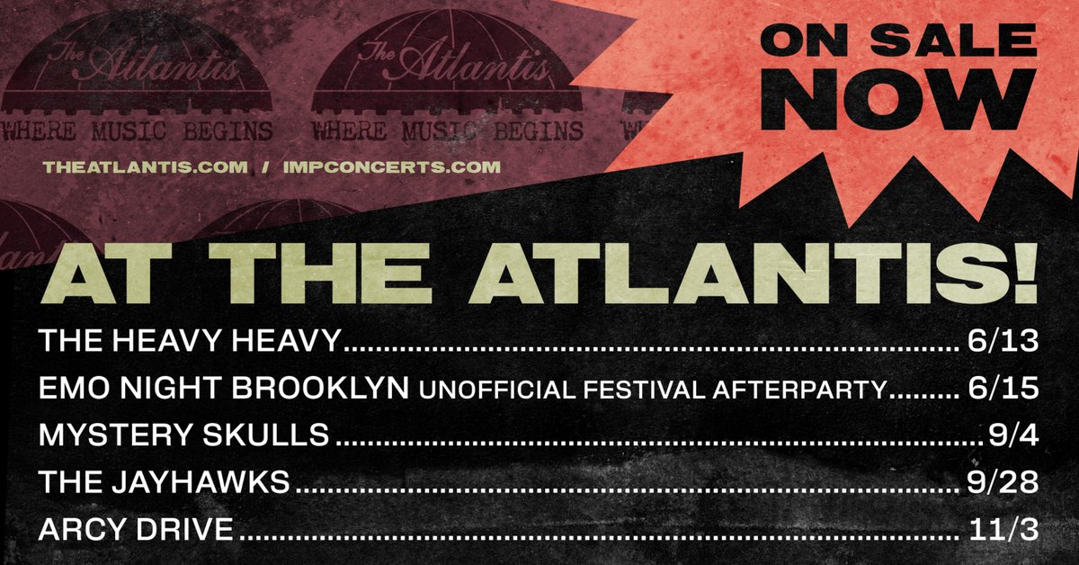 TheAtlantisDC (@theatlantisdc) on Twitter photo ON SALE NOW: <a href="/theheavyheavyuk/">The Heavy Heavy</a>, @emonight_bk, @mysteryskulls, <a href="/the_jayhawks/">JayhawksOfficial</a>, and @arcy_drive
🎟️: theatlantis.com ON SALE NOW: <a href="/theheavyheavyuk/">The Heavy Heavy</a>, @emonight_bk, @mysteryskulls, <a href="/the_jayhawks/">JayhawksOfficial</a>, and @arcy_drive
🎟️: theatlantis.com
