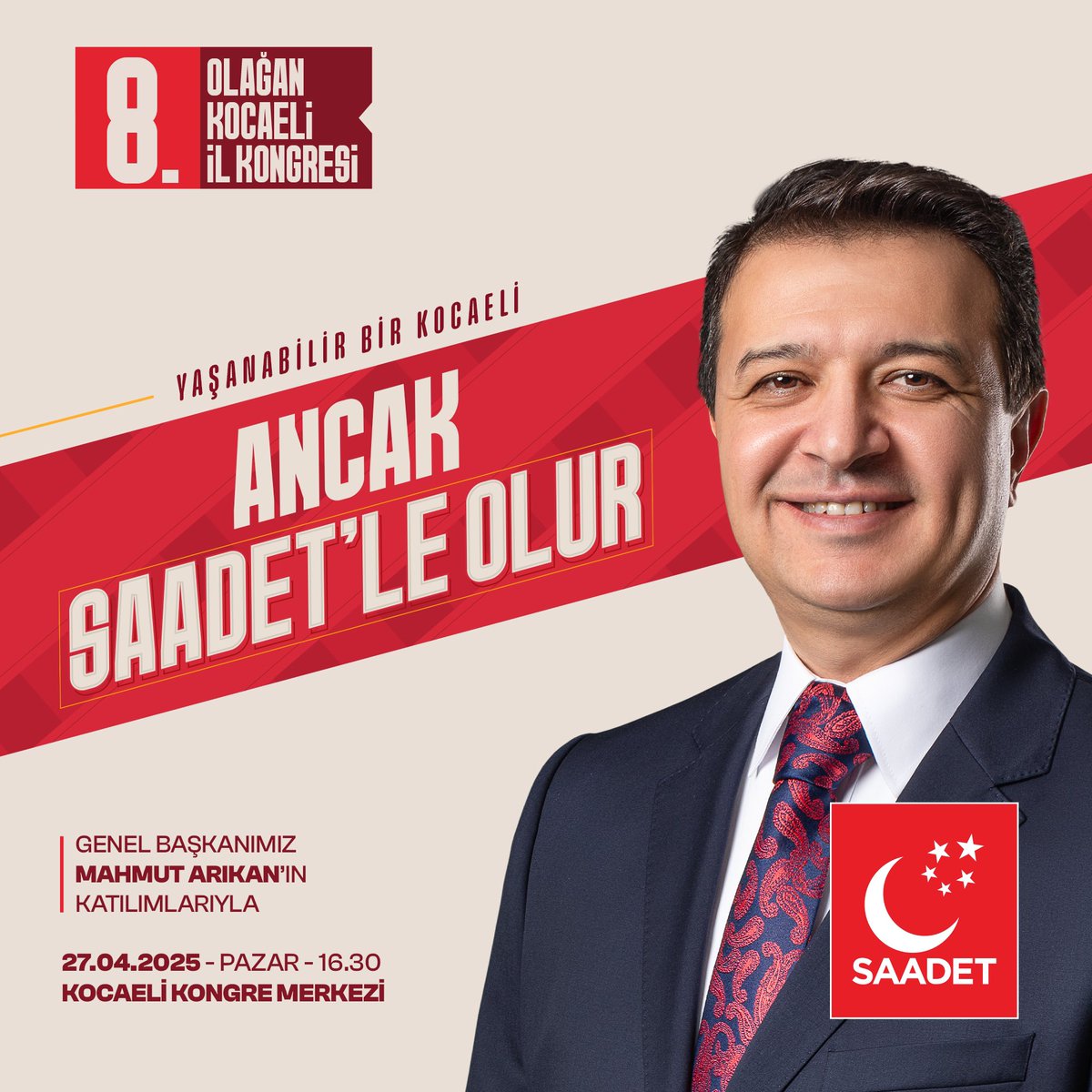 Yaşanabilir Bir Kocaeli #AncakSaadetleOlur !

🚩8. Olağan Kongre
🗓27 Nisan Pazar | 16.30 ’da 
📍Kocaeli Kongre Merkezi’nde !

Tüm halkımız davetlidir.