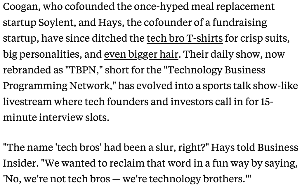 julia_hornstein's tweet image. i wrote abt @tbpn's meteoric rise, how @johncoogan reads @WSJ in the sauna every morning, and why x is obsessed w @jordihays' hair. read how the new show is reclaiming the tech bro in my latest for @BusinessInsider.