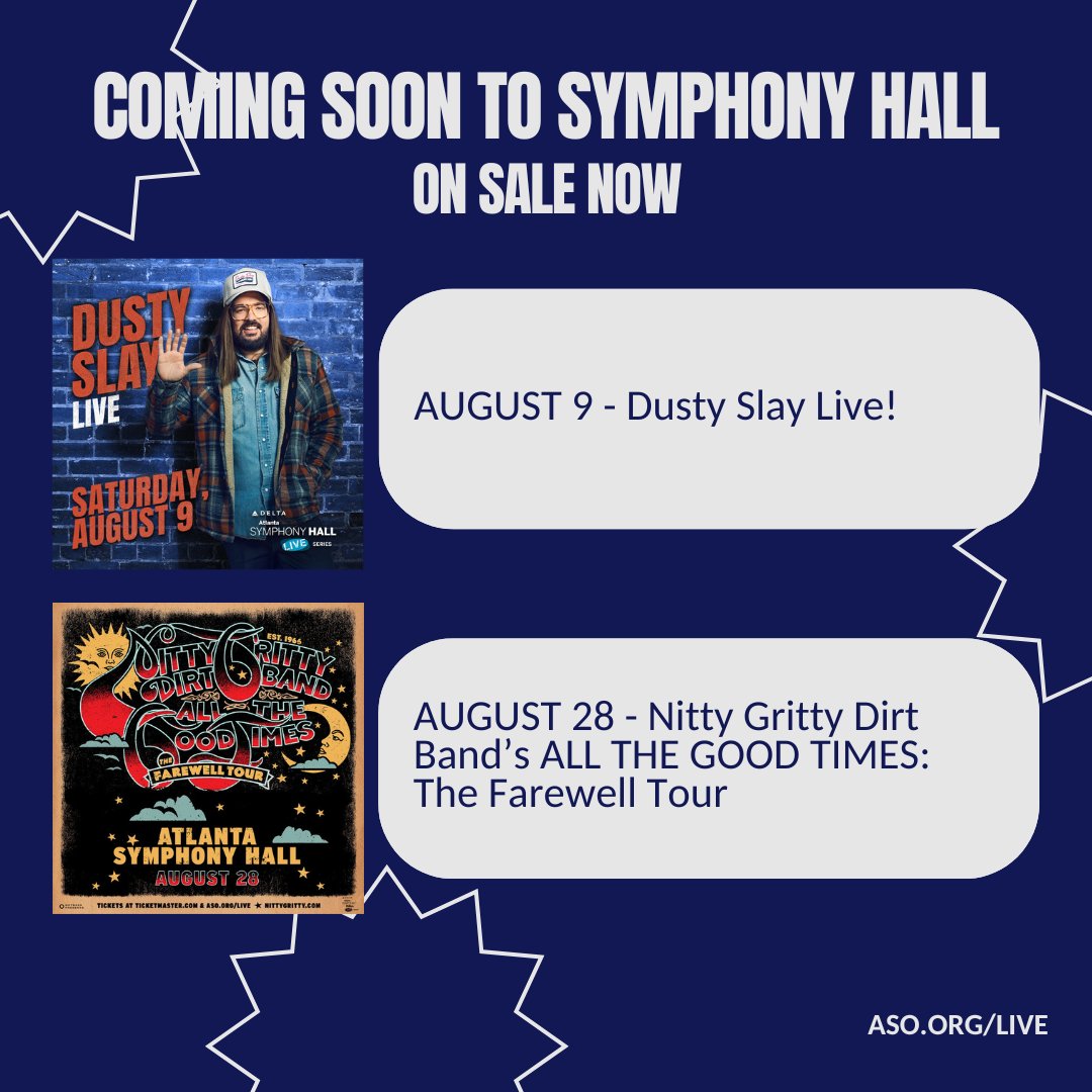 On Sale Now! Dusty Slay and Nitty Gritty Dirt Band both return to Symphony Hall this August! Tickets are on sale now at aso.org/live ⚡️