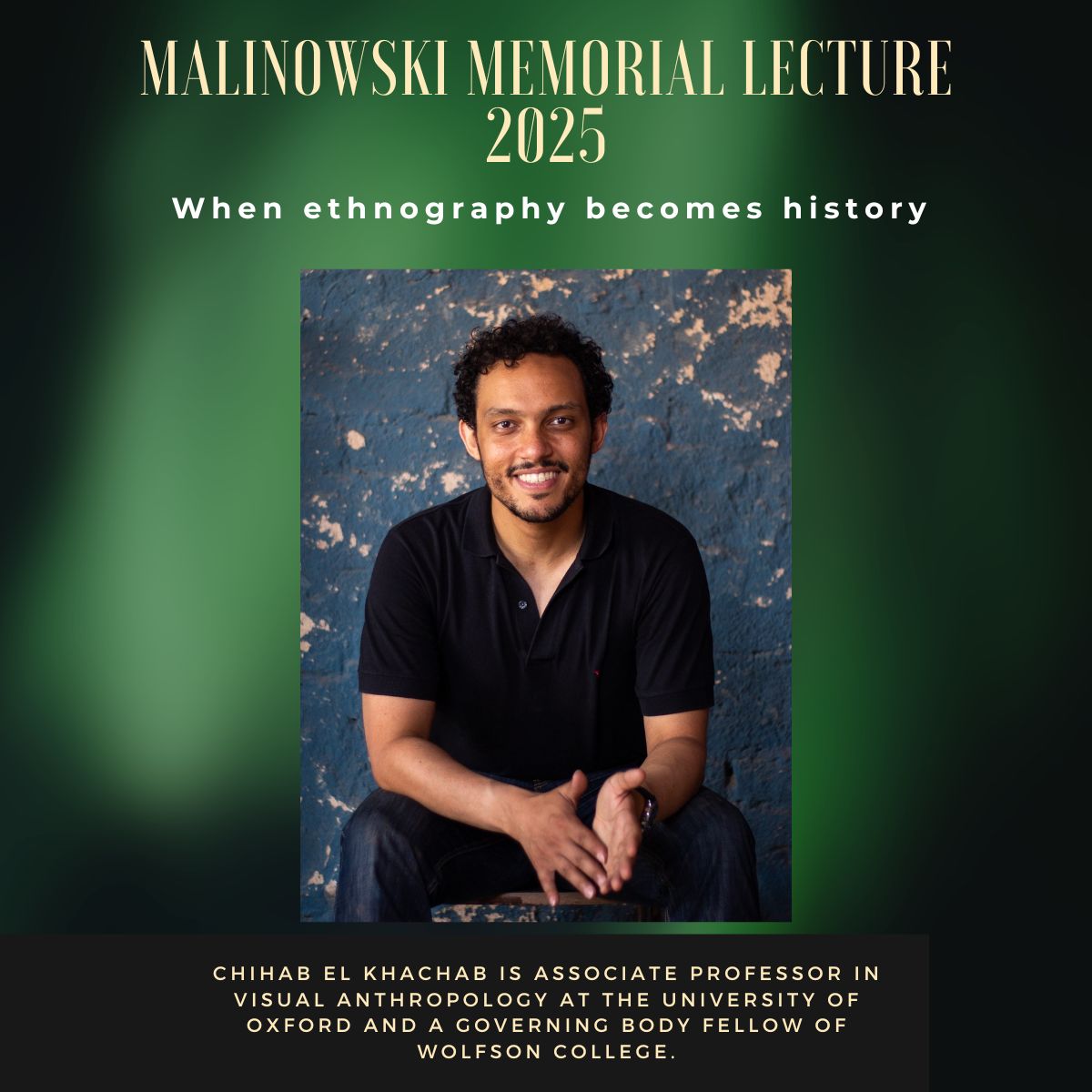 LSE Anthropology (@lseanthropology) on Twitter photo 📣 When Ethnography Becomes History—Join us on 22 May for the 2025 Malinowski Memorial Lecture with <a href="/celkhachab/">Chihab El Khachab | شهاب الخشاب</a>. Discover what happens to ethnography over time. Don't miss it!
shorturl.at/XUQIz
#LSEAnthropology #MalinowskiLecture 📣 When Ethnography Becomes History—Join us on 22 May for the 2025 Malinowski Memorial Lecture with <a href="/celkhachab/">Chihab El Khachab | شهاب الخشاب</a>. Discover what happens to ethnography over time. Don't miss it!
shorturl.at/XUQIz
#LSEAnthropology #MalinowskiLecture