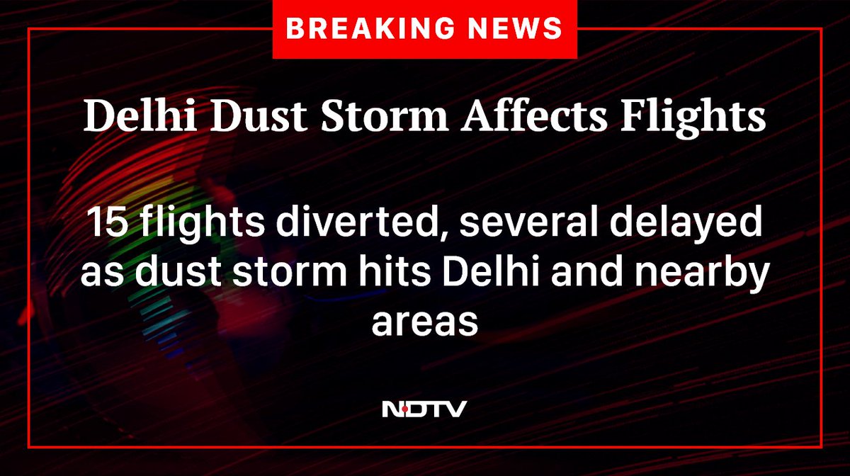 ndtv's tweet image. #Delhi #DustStorm