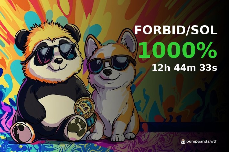 $FORBID up 10.0x! 🚀

Called in our free Pump Panda signal group at $37.0K marketcap.

Many more bangers in our free group. Join now via the link in our bio and win with our community! 🐼

Top performers last 24h:
$FORBID - 19.8x
$KEK - 9.2x
$VIRGIN - 5.6x
$ECONOMY - 5.3x
$shrimp