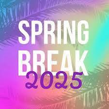 Friendly reminder school will be CLOSED from April 14-18, 2025. See you back Monday, April 21st, 2025! Enjoy!