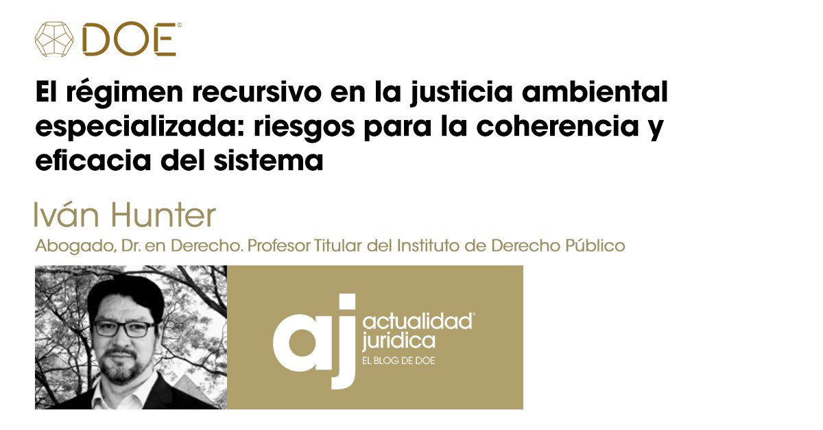 ⚖️OPINIÓN| "La reinterpretación del régimen recursivo afecta no solo la arquitectura normativa de la Ley N° 20.600, sino también su lógica funcional”, dice <a href="/hunterampuero/">Ivan Hunter Ampuero</a>.

Lee acá➡️actualidadjuridica.doe.cl/el-regimen-rec…

#DOE #JusticiaAmbiental