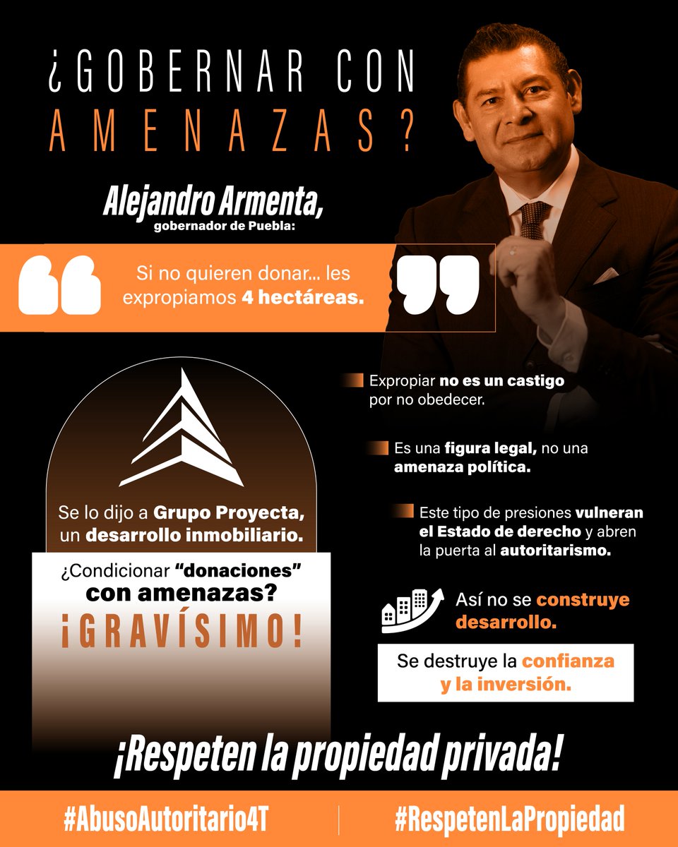 MexIustitia's tweet photo. Ayer, el gobernador de Puebla, Alejandro Armenta @armentapuebla_, lanzó una amenaza pública: si un desarrollo inmobiliario no le “dona” 2 hectáreas, expropiará 4.
Así, sin más.
 Una extorsión desde el poder.
 Un atentado al estado de derecho.
 🧵 Va hilo: #RespetenLaPropiedad #AbusoAutoritario4T