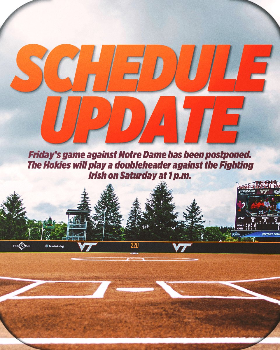 HokiesSoftball's tweet photo. 🚨 Schedule Update 🚨

Tonight's game against Notre Dame has been postponed. The Hokies will play a doubleheader on Saturday beginning at 1 p.m.

📰 - https://t.co/7rpuIeRm8G

#Hokies🥎 https://t.co/weqf99QQpn