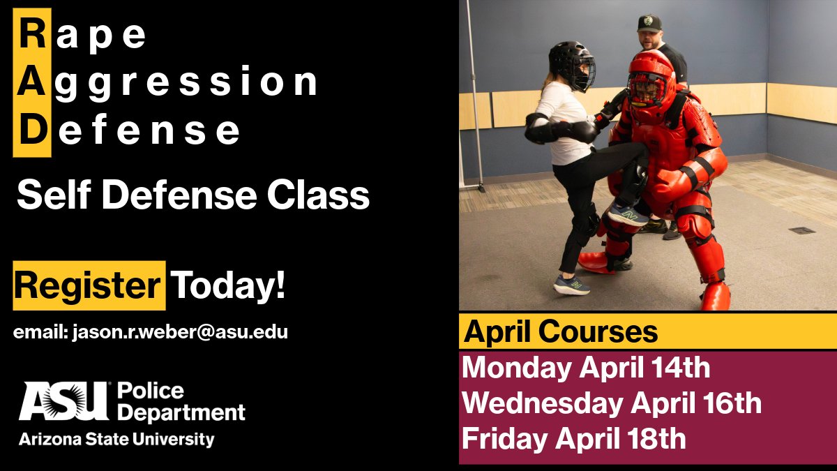 Arizona State University Police Department (@asupolice) on Twitter photo RAD class is just a little over a week away. Have you secured your spot? Don't miss out! Email jason.r.weber@asu.edu today and get registered. You won't regret it. RAD class is just a little over a week away. Have you secured your spot? Don't miss out! Email jason.r.weber@asu.edu today and get registered. You won't regret it.