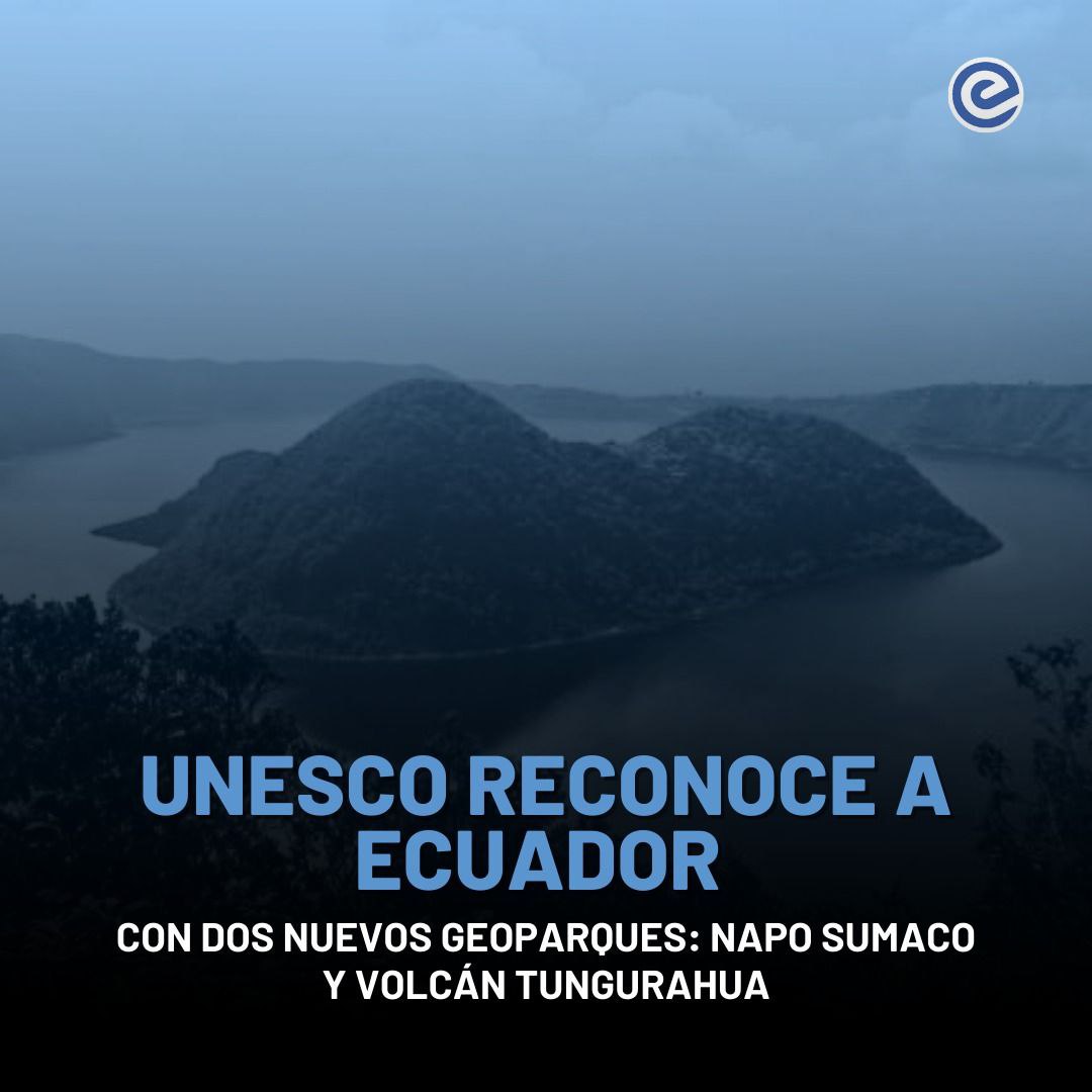 ecuadoraldia365's tweet photo. 🔵 Ecuador suma dos nuevos Geoparques Mundiales de la Unesco | Napo Sumaco y Volcán Tungurahua se integran a la Red Global, posicionando al país como líder en Sudamérica en relación a su tamaño territorial.
#GeoparquesUnesco https://t.co/tuUqV4bHMR