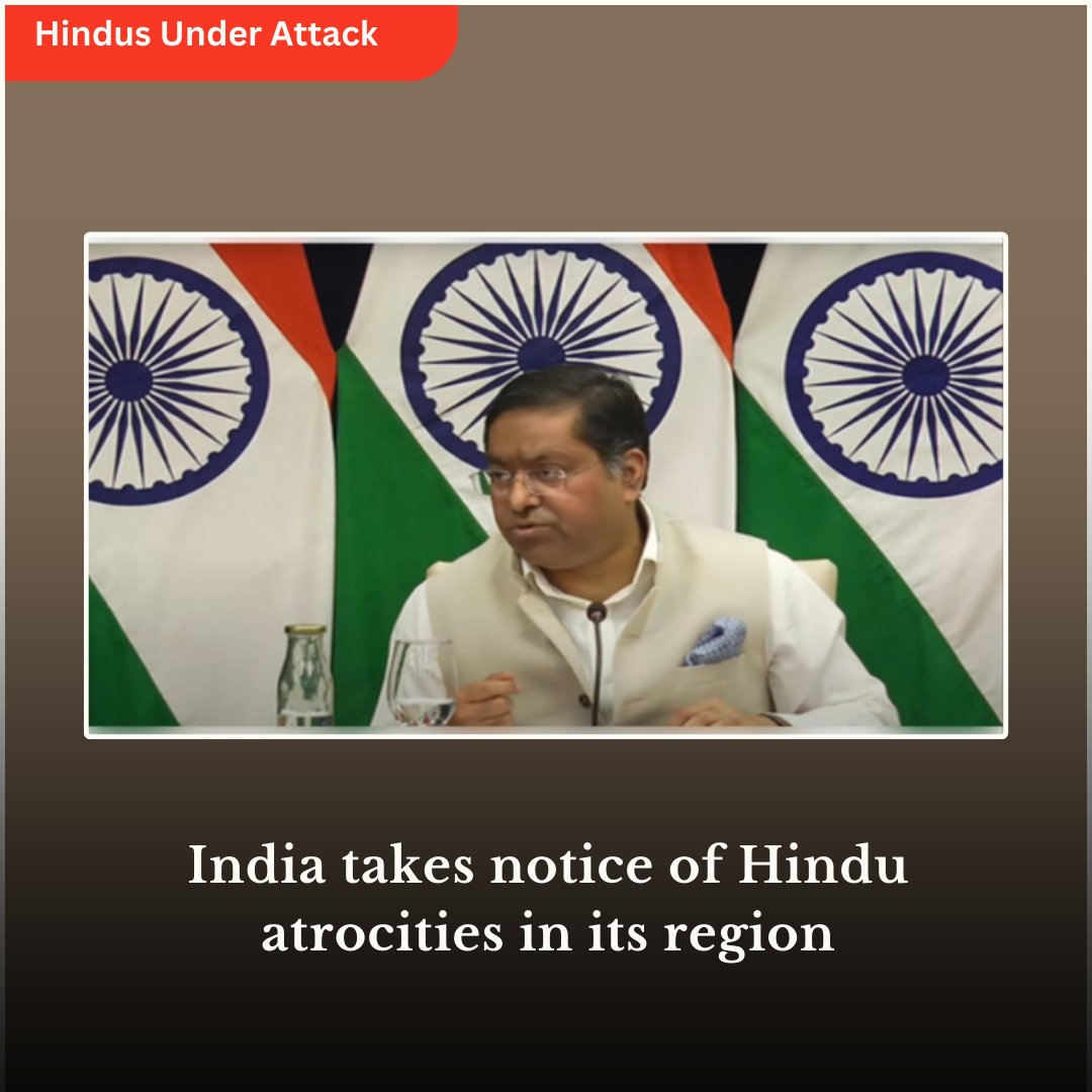 India takes notice of Hindu atrocities in its region

India’s Ministry of External Affairs has expressed alarm over escalating violence against Hindus in Bangladesh, pressing the interim government under Muhammad Yunus to protect minorities. Reports detail looting, arson, and