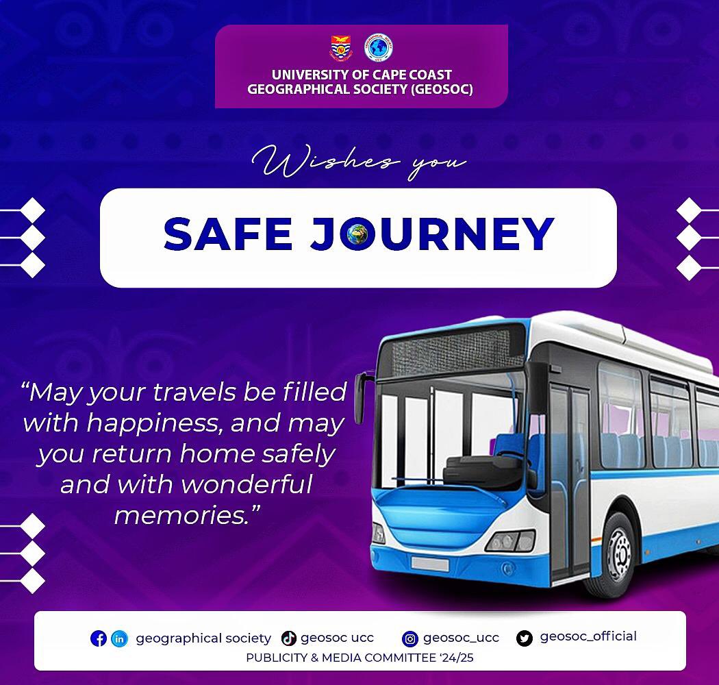 GeosocOfficial's tweet photo. GEOGRAPHICAL SOCIETY-UCC
__________🌍🚘🚍🌍___________
        🚍SAFE JOURNEY🚍

Geographical Society wishes all level 100 students safe journey back home. We look forward to seeing you next semester. 

Publicity &amp; Media Committee’24/‘25📸🎨 https://t.co/r8qd0sHK3g