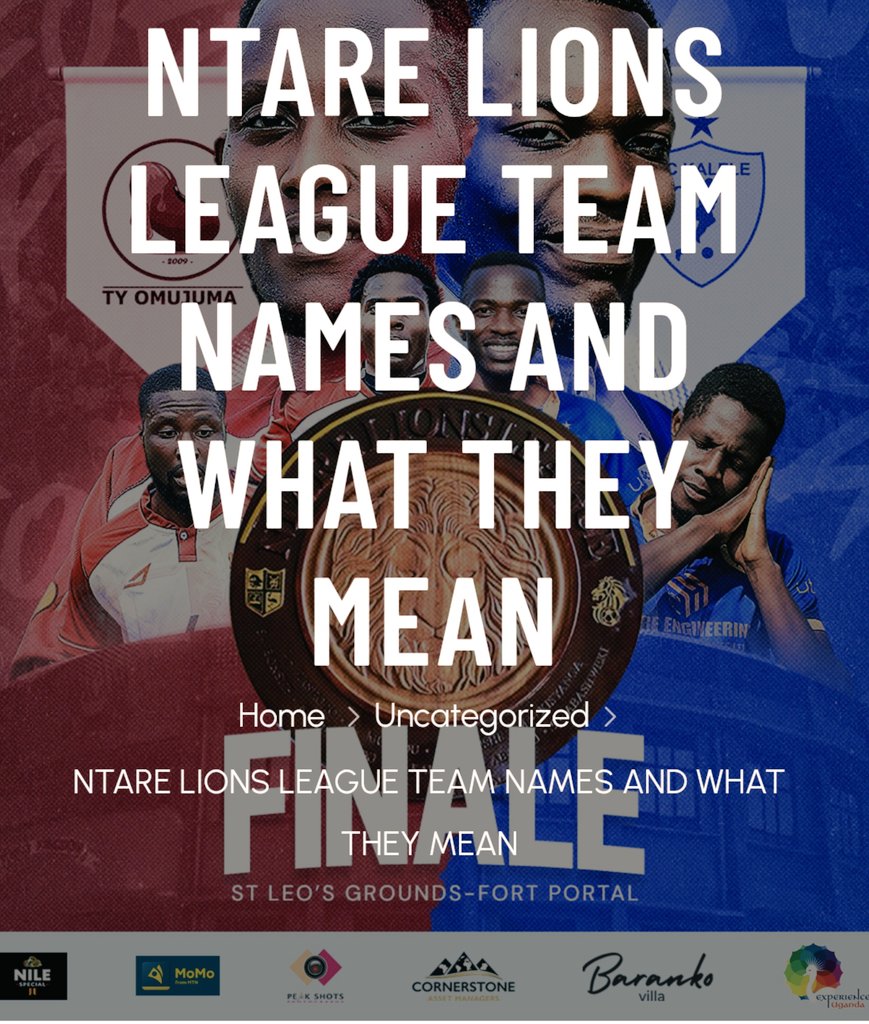 BarigyeBB's tweet photo. As the league heads to Fort Portal,I wrote stories behind the team names that define the Lions..
Check out the @ntare_league website.

https://t.co/PgzrD3tIfs https://t.co/9qkm9TkCSX