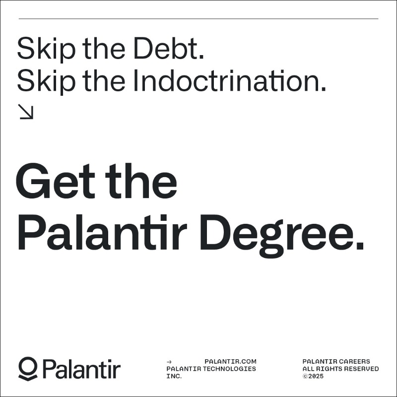 PalantirTech's tweet photo. Not everyone needs college to succeed.