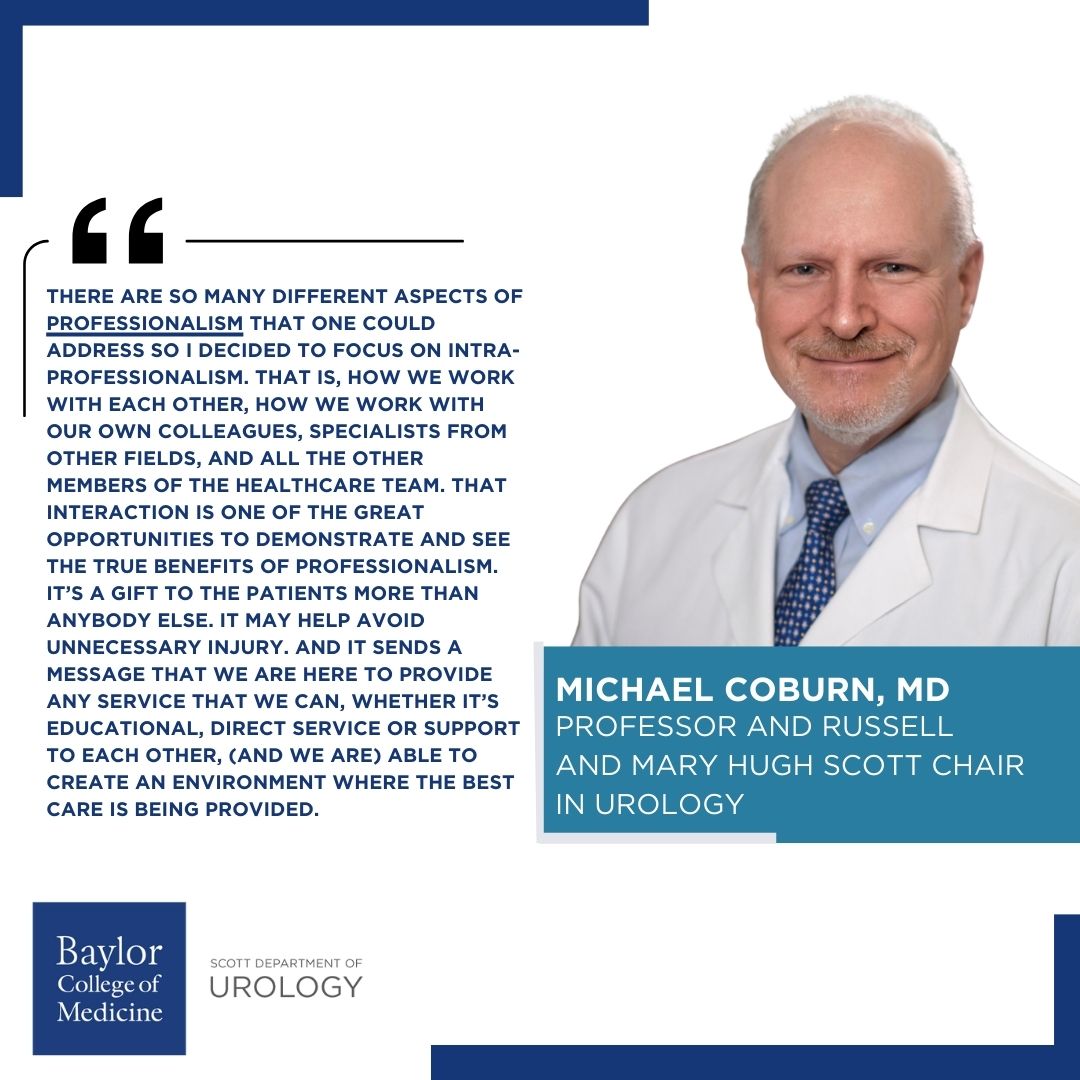 BCM Department of Urology (@bcm_urology) on Twitter photo Chair and Professor Dr. Michael Coburn presented his perspective on the concept of professionalism during Professionalism Month at <a href="/bcmhouston/">BCMHouston</a>.
Here is a highlight of his TED-talk style presentation. Read more at bit.ly/4j0fJvj
#BCMHouston #Professionalism Chair and Professor Dr. Michael Coburn presented his perspective on the concept of professionalism during Professionalism Month at <a href="/bcmhouston/">BCMHouston</a>.
Here is a highlight of his TED-talk style presentation. Read more at bit.ly/4j0fJvj
#BCMHouston #Professionalism