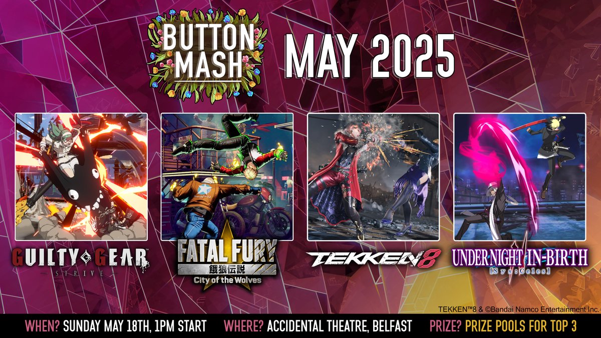 Button Mash - May 2025 is taking place on Sunday the 18th of May! 🎉

Featuring brackets in Guilty Gear Strive, Tekken 8, Under Night II, and the soon-to-be released Fatal Fury: City of the Wolves 🔥

Registration opens next Wednesday the 16th at 7pm here: start.gg/tournament/but…