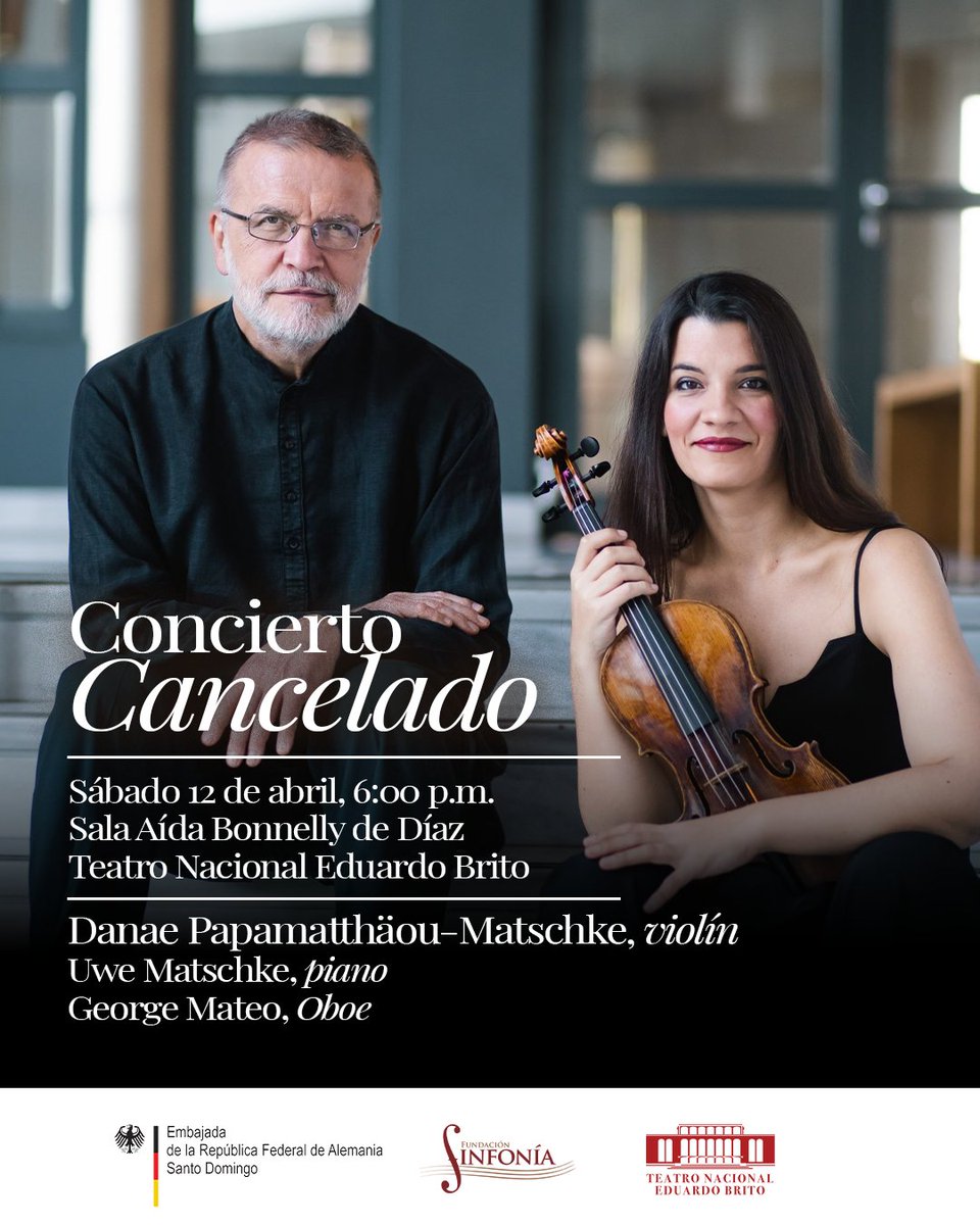 AVISO | El concierto del sábado 12 de abril con Danae Papamatthäou-Matschke, Uwe Matschke y George Mateo ha sido cancelado por el decreto 195-25 que extiende el duelo nacional.

Gracias por su comprensión. Nos unimos al dolor que vive el país. 
<a href="/AlemaniaenRD/">AlemaniaenRD</a> <a href="/GermanAmbDR/">Maike Friedrichsen</a> <a href="/TN_EB/">Teatro Nacional Eduardo Brito</a>