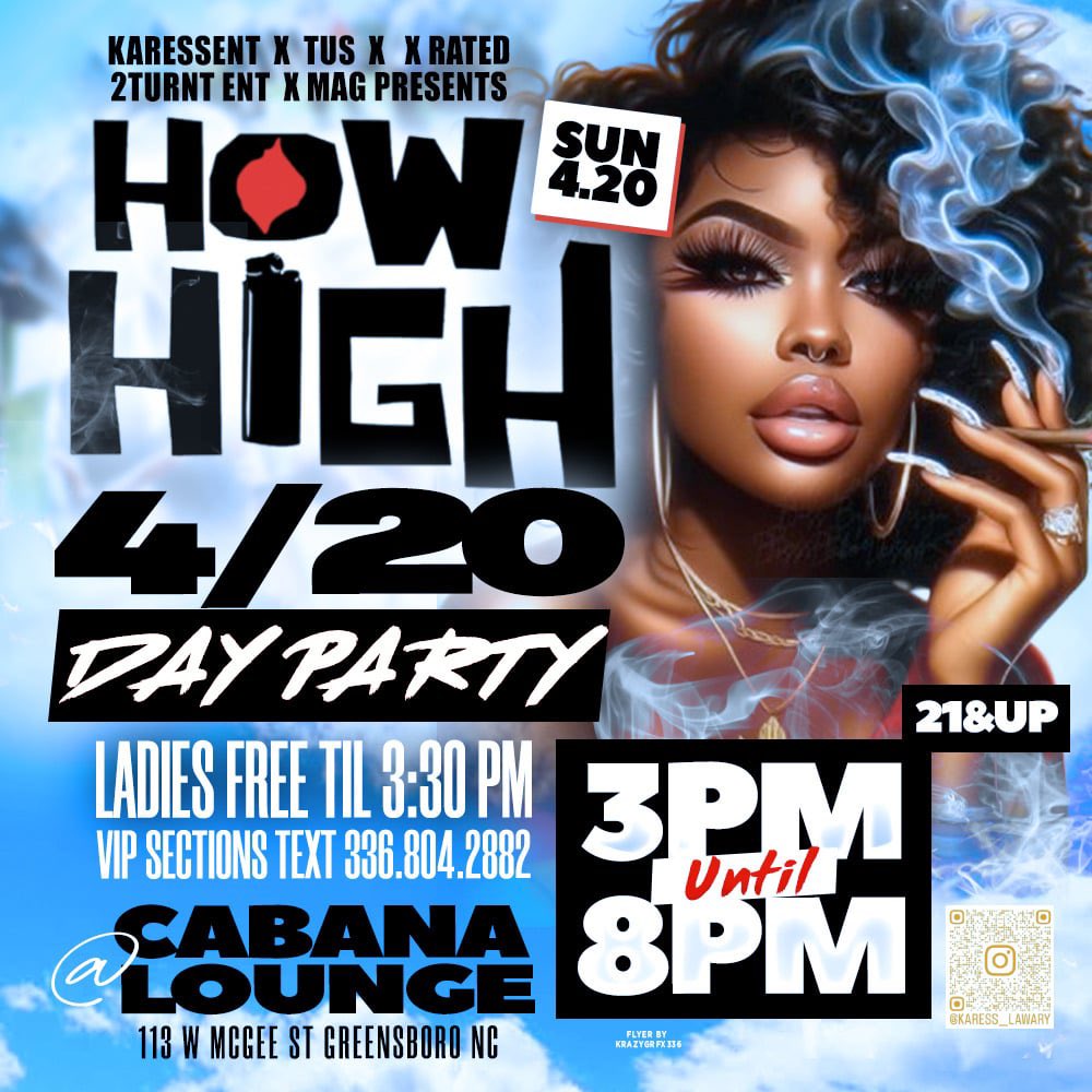 Karess__Ent's tweet photo. Sunday 4.20 GREENSBORO NC !!!!

#KaressEnt Presents #HowHigh 4/20 Day Party Going down at Cabana Lounge 3pm-8pm
Ladies Free til 3:30 pm ! VIP Sections Available Contact 3368042882

RSVP here -> https://t.co/kx0nhrdei6 https://t.co/YQADwZT22R