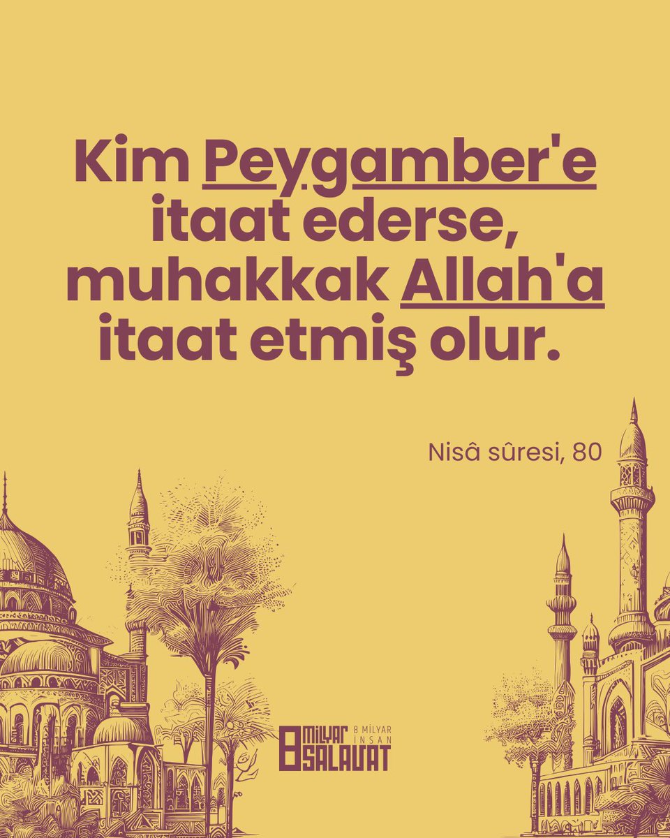 8MilyarSalavat's tweet photo. Peygamber Efendimize (SAS) uymak, Allah’a uymaktır.
.
.
.
#8milyarinsan #8milyarsalavat #selam #salavat #8milyarınpeygamberi #8milyarınrehberine #8milyarsalavatkampanyası https://t.co/mLGKa3nT0z