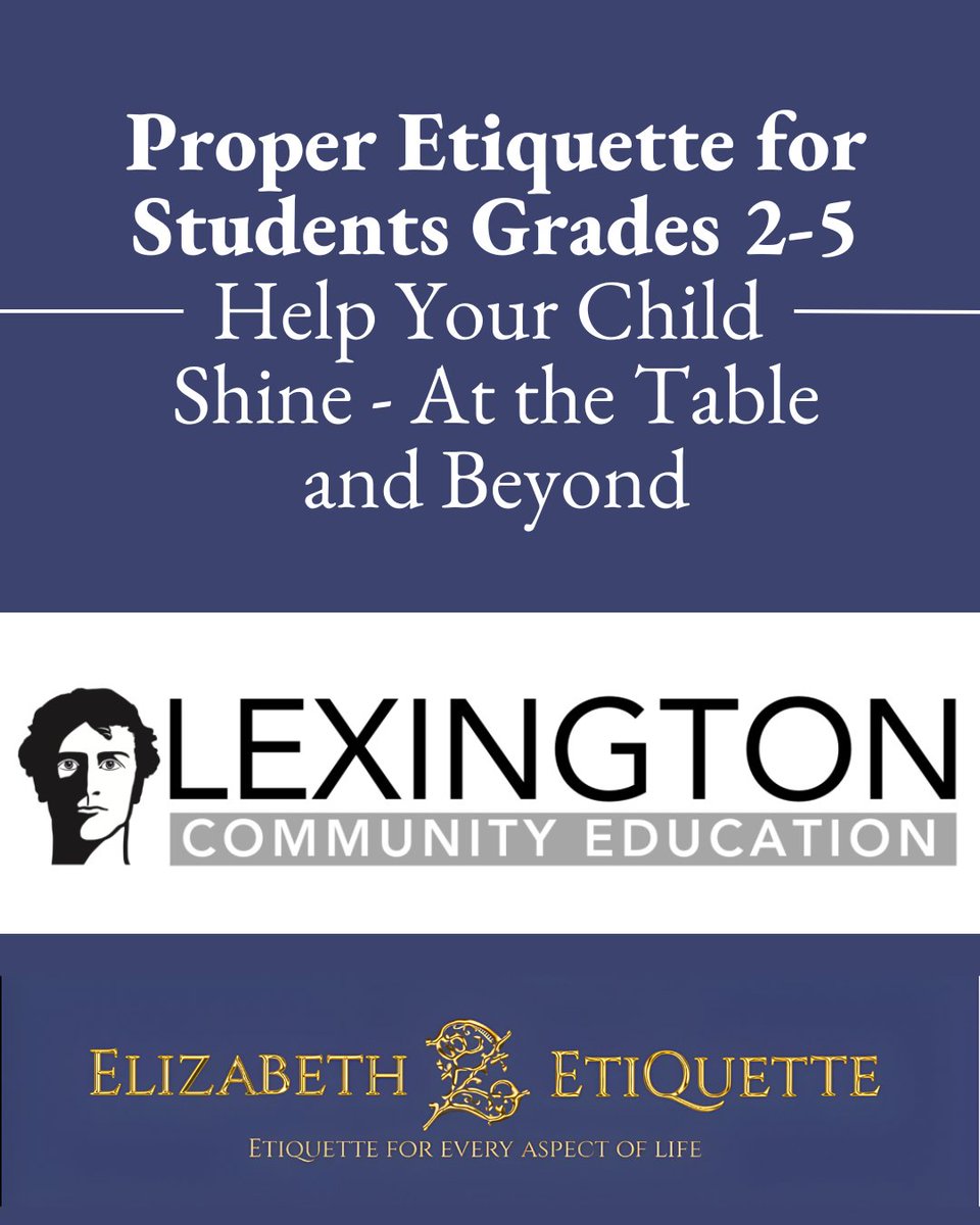 MyEtiquette's tweet photo. Good manners start young! Our engaging Zoom class for grades 2–5 teaches everything from polite greetings to table manners - made fun and easy.

Enroll today at Lexington Community Education:
https://t.co/85IYSreNMc https://t.co/Kg2yqVAF6s