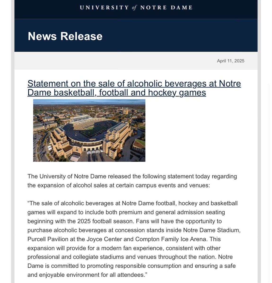 Notre Dame has announced it will sell alcoholic beverages at concession stands at Notre Dame Stadium, Purcell Pavilion and Compton Family Ice Arena. 

Begins this fall.