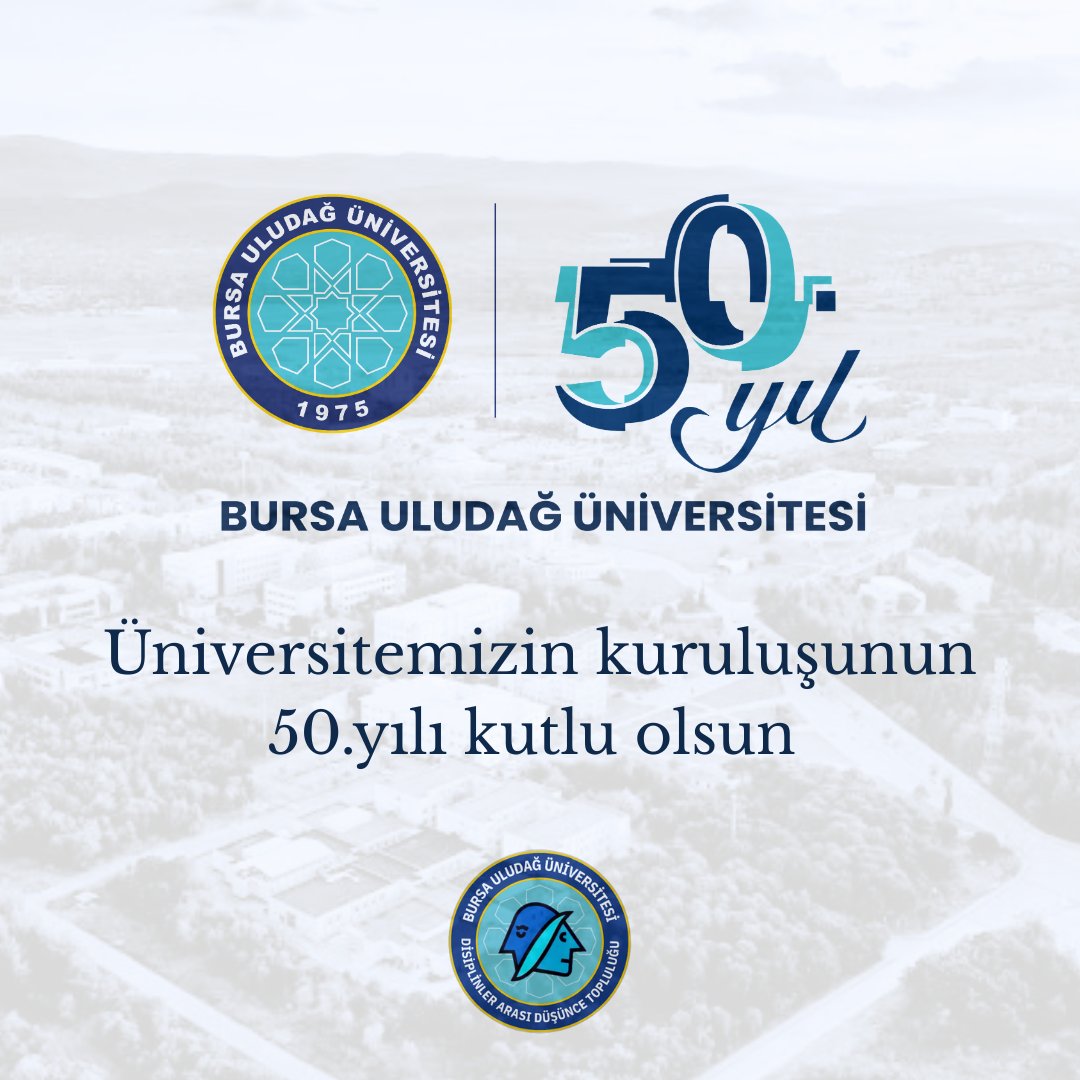 udat2024's tweet photo. Bursa Uludağ Üniversitesi'nin 50.yılı kutlu olsun https://t.co/svXsHiMc8a