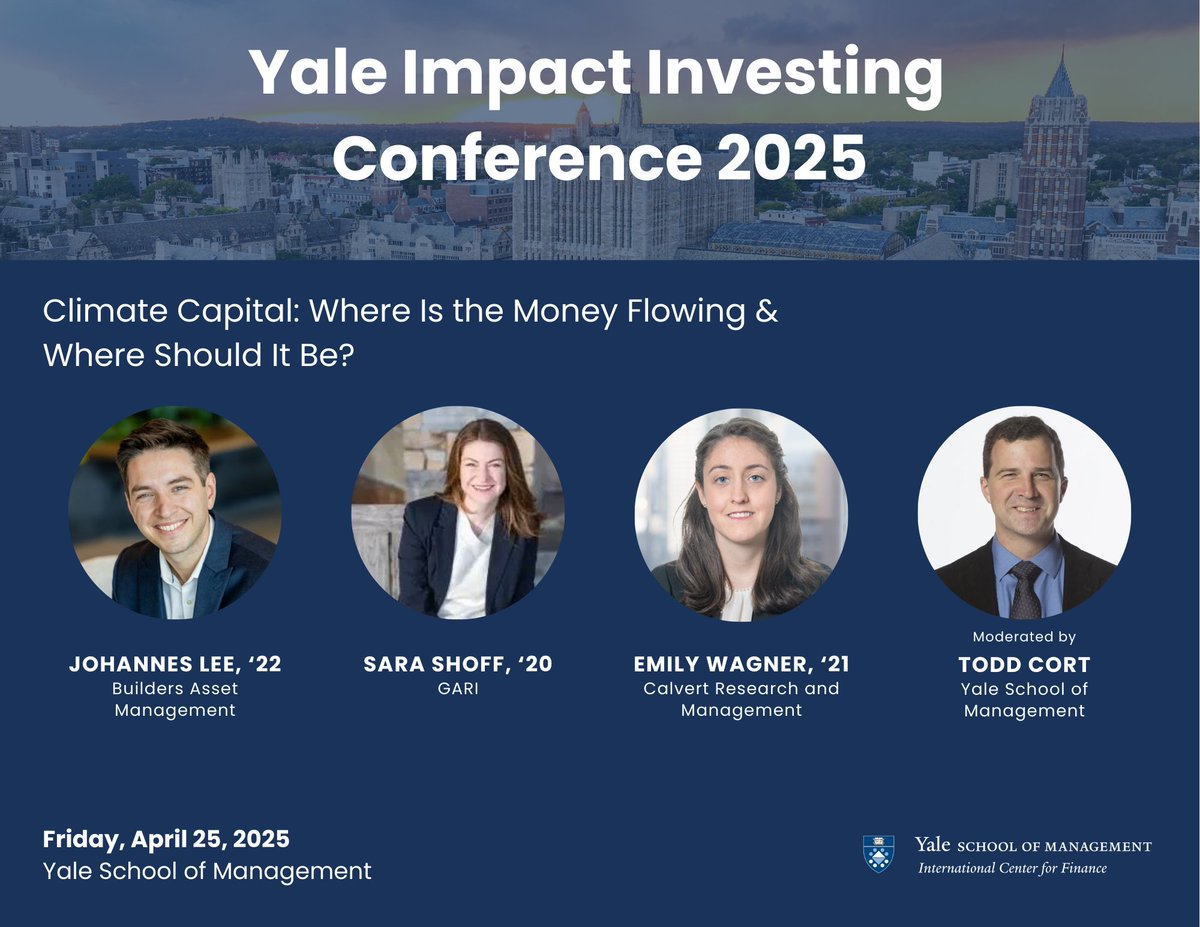 We're excited to hear about climate capital from Johannes Lee, Sara Shoff, Emily Wagner, and Todd Cort at the Yale Impact Investing Conference on April 25 at Yale SOM. Register: som.yale.edu/event/2025/04/…