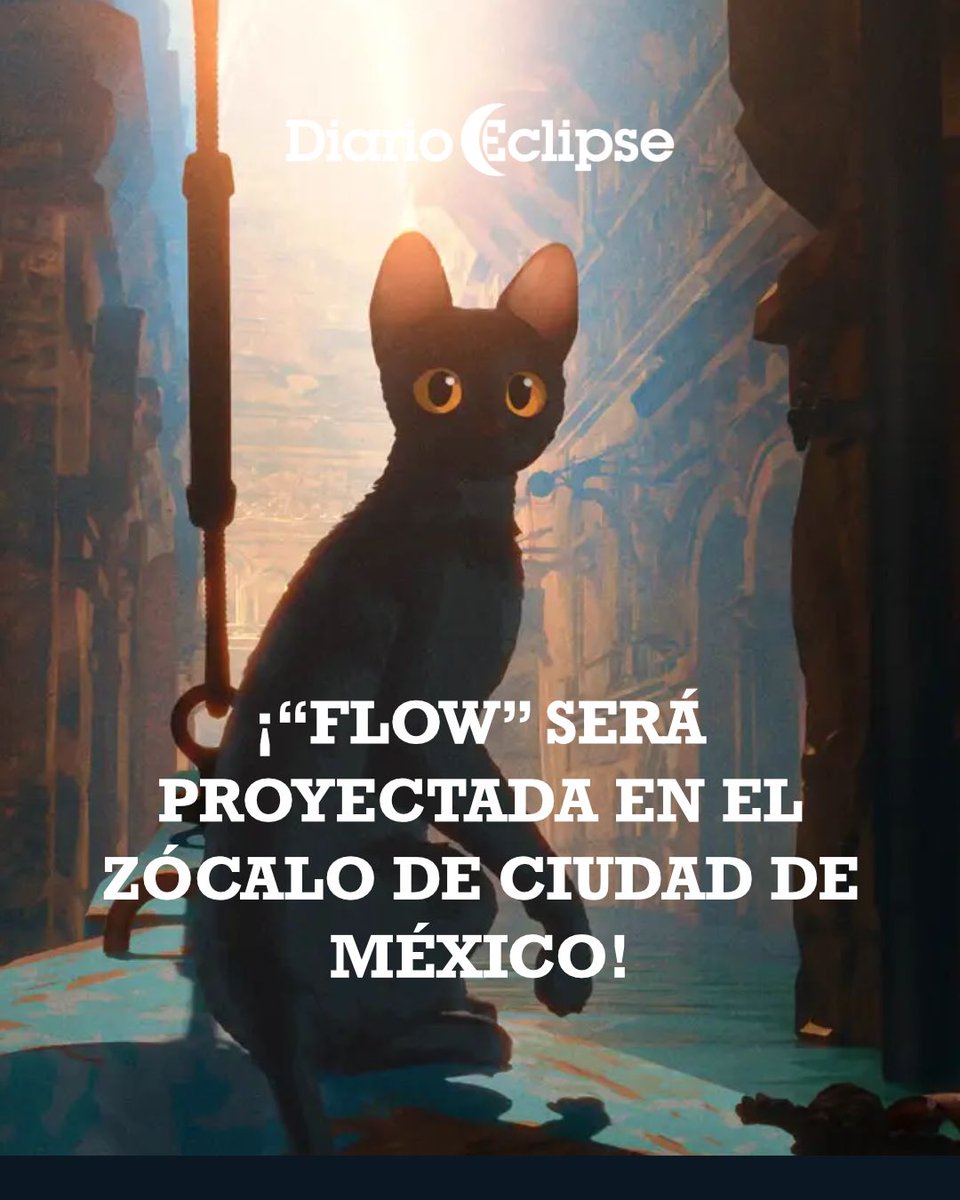 DiarioEclipse's tweet photo. ¡Atención, CDMX! 🌊🐾

“Flow” llega al Zócalo el 30 de abril a las 19:00 hrs. 🎬

👀 Lee la nota completa aquí ⬇️
https://t.co/ez5Es7scDw

#FlowEnElZócalo #CineGratis #FlowLaPelícula #Óscar2025 #CDMX #CulturaEnElZócalo https://t.co/AOuWmoh3iL