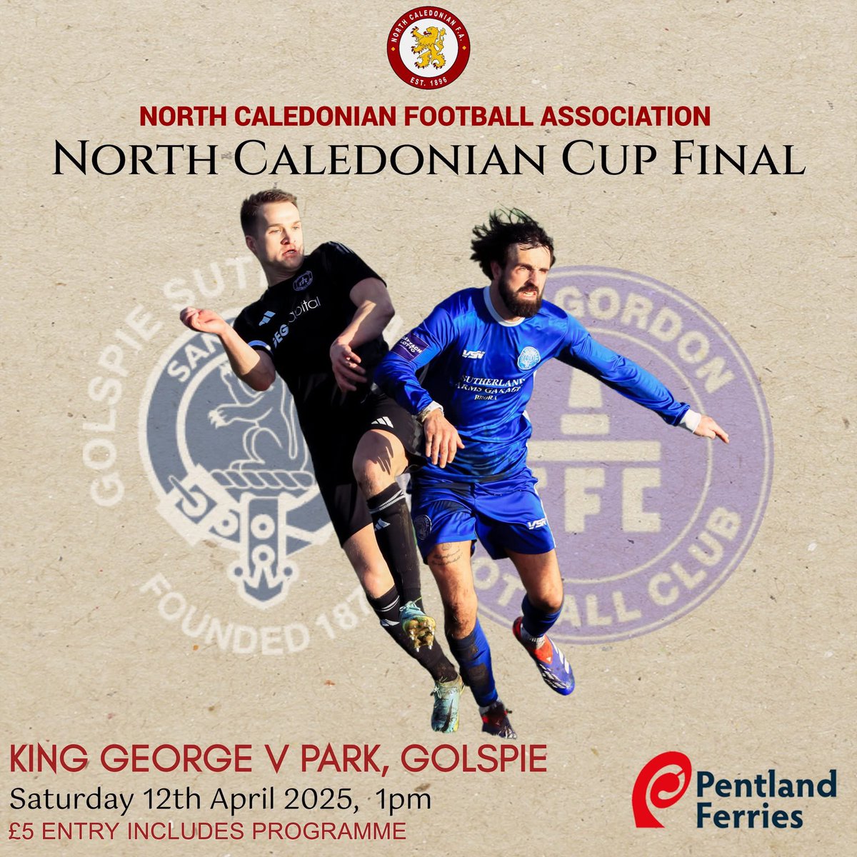 NorthCaleyFA's tweet photo. 🏆 𝐍𝐎𝐑𝐓𝐇 𝐂𝐀𝐋𝐄𝐃𝐎𝐍𝐈𝐀𝐍 𝐂𝐔𝐏 𝐅𝐈𝐍𝐀𝐋 🏆

Tomorrow is the day!!

Pentland Ferries North Caledonian Cup Final 
Golspie Sutherland v Invergordon
King George V Park, Golspie
1PM

🎟️ Entry: £5 at the gate

This will be a cracker!

#NorthCaley | #NCC https://t.co/Pt8IMGgw3h