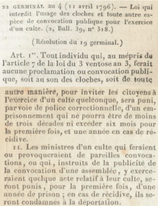 1792_1815's tweet image. 11 avril 1796 Loi du #Directoire qui interdit l’usage des cloches et toute autre espèce de convocation publique pour l’exercice des cultes. Cette loi complète le décret du 21 février 1795 (3 ventôse an III) sur l’exercice des cultes.