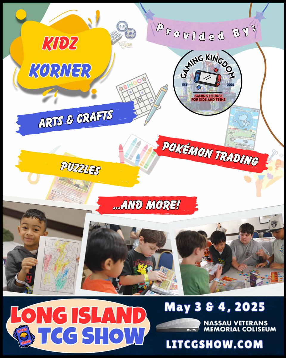 litcgshow's tweet photo. 🎉 The Kidz Korner is BACK! 🎉
The Kidz Korner — provided by The Gaming Kingdom — is returning to the LI TCG Show on May 3-4, 2025 at the Nassau Coliseum.
#Pokemoncards #TCG #PokemonTCG #FamilyFun #TradingCards #PokemonEvents #LongIslandEvents #LongIsland #NY #NYC https://t.co/AJDLUZ29yP