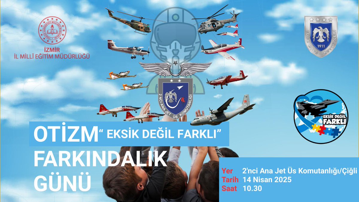 izmir_ilmem's tweet photo. ✈️Otizm Farkındalık Günü Etkinlikleri kapsamında Hava Kuvvetleri Komutanlığı iş birliğiyle “Gökyüzündeki Farkındalık” etkinliği düzenlenecektir.

🗓️14.04.2025
⏰10.30
📌2’nci Ana Jet Üs Komutanlığı/Çiğli

@tcsavunma @tcmeb @Yusuf__Tekin @drsuleymanelban @yahsiomer https://t.co/YooAdEFxk0