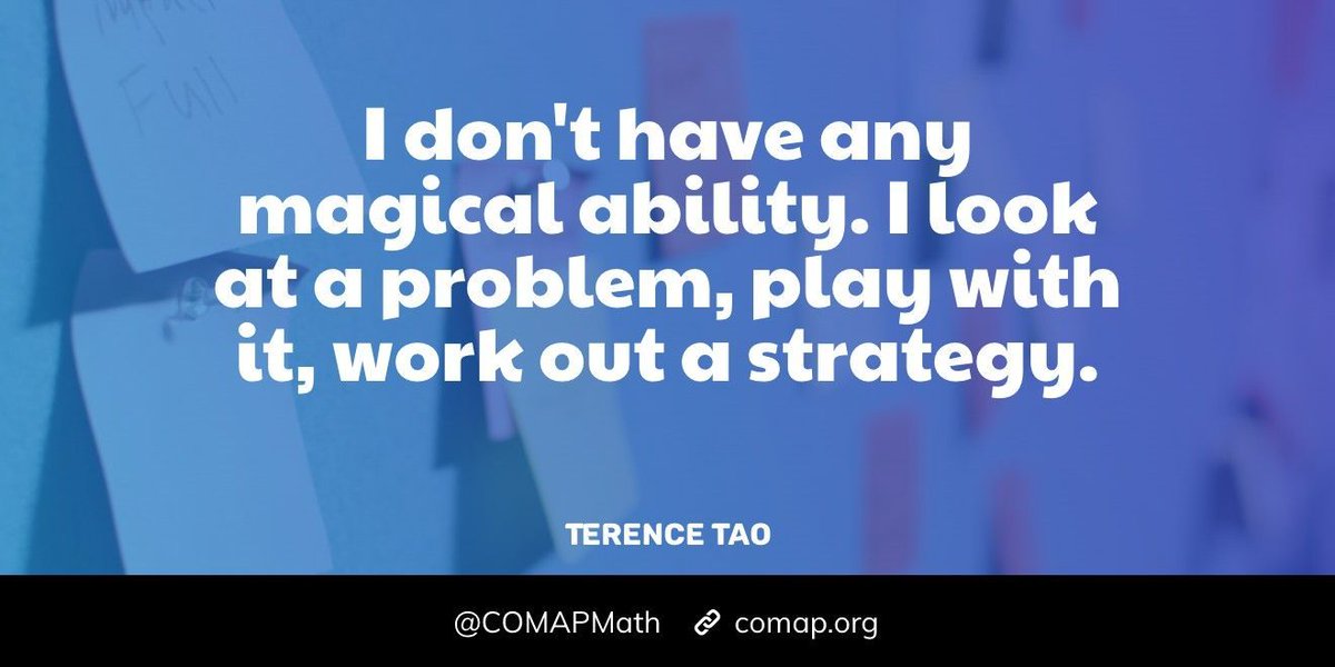 "I don't have any magical ability. I look at a problem, play with it, work out a strategy."  
- Terence Tao 

Want more math quotes? Click here: comap.com/blog/item/math…  

#Quotes #MathQuotes #MathTeacher #MathStudent #Math