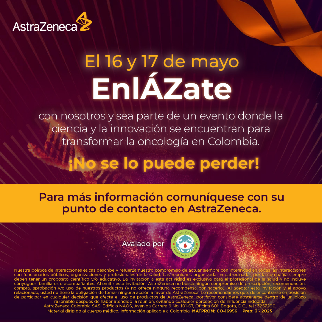 El 16 y 17 de mayo, EnlÁZate con nosotros y sea parte de un evento donde la ciencia y la innovación se encuentran para transformar la oncología en Colombia. ¡No se lo puede perder! Para más información, comuníquese con su punto de contacto en AstraZeneca.
