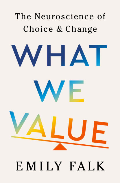 Lynne Lamberg (@lynnelamberg) on Twitter photo How do we make everyday choices? Do our choices enhance our lives? In What We Value: The Neuroscience of Choice and Change, Emily Falk explores the brain systems at work in making—and improving—our daily decisions. See nasw.org/member_article… <a href="/falklab/">Communication Neuroscience Lab</a> <a href="/ScienceWriters/">National Association of Science Writers (NASW)</a> #SciWriBooks How do we make everyday choices? Do our choices enhance our lives? In What We Value: The Neuroscience of Choice and Change, Emily Falk explores the brain systems at work in making—and improving—our daily decisions. See nasw.org/member_article… <a href="/falklab/">Communication Neuroscience Lab</a> <a href="/ScienceWriters/">National Association of Science Writers (NASW)</a> #SciWriBooks