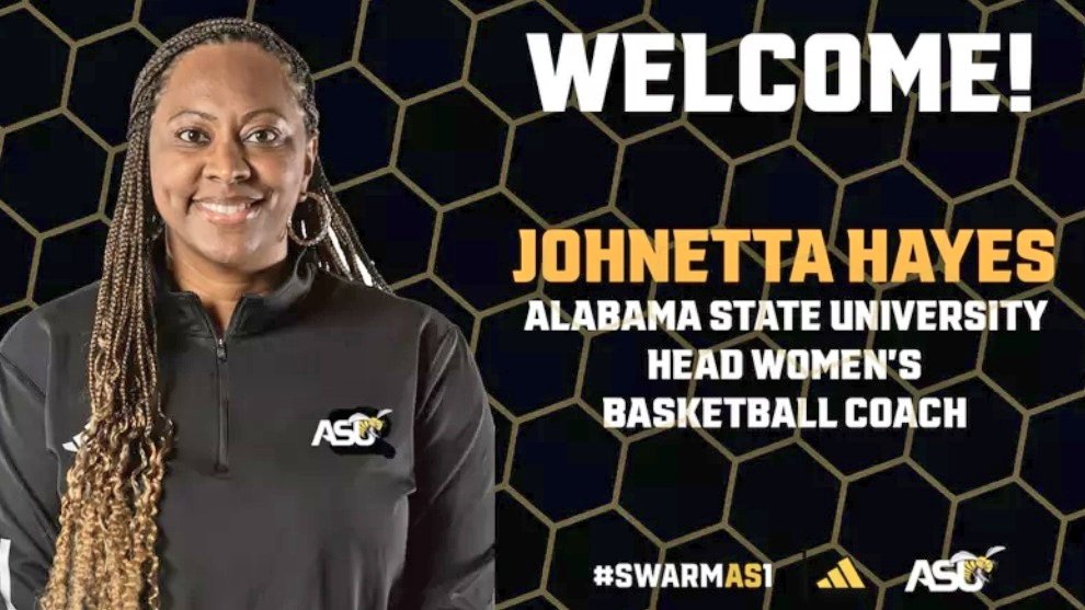 Alabama State University has hired Johnetta Hayes New  Head Women's Basketball Coach