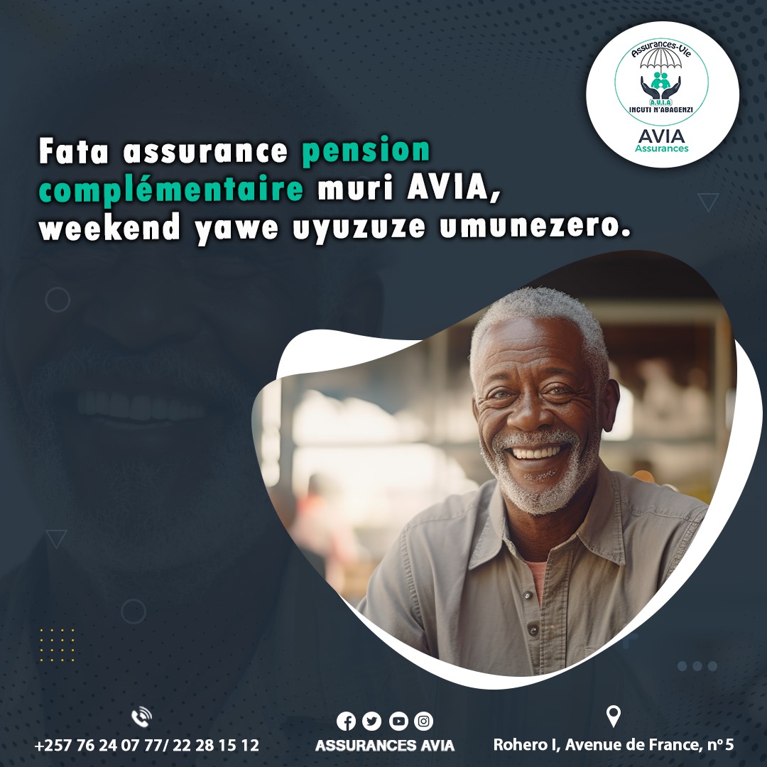 Assurance pension complémentaire ni inyishu .

#assurance_pension_complémentaire 
#assurance_AVIA