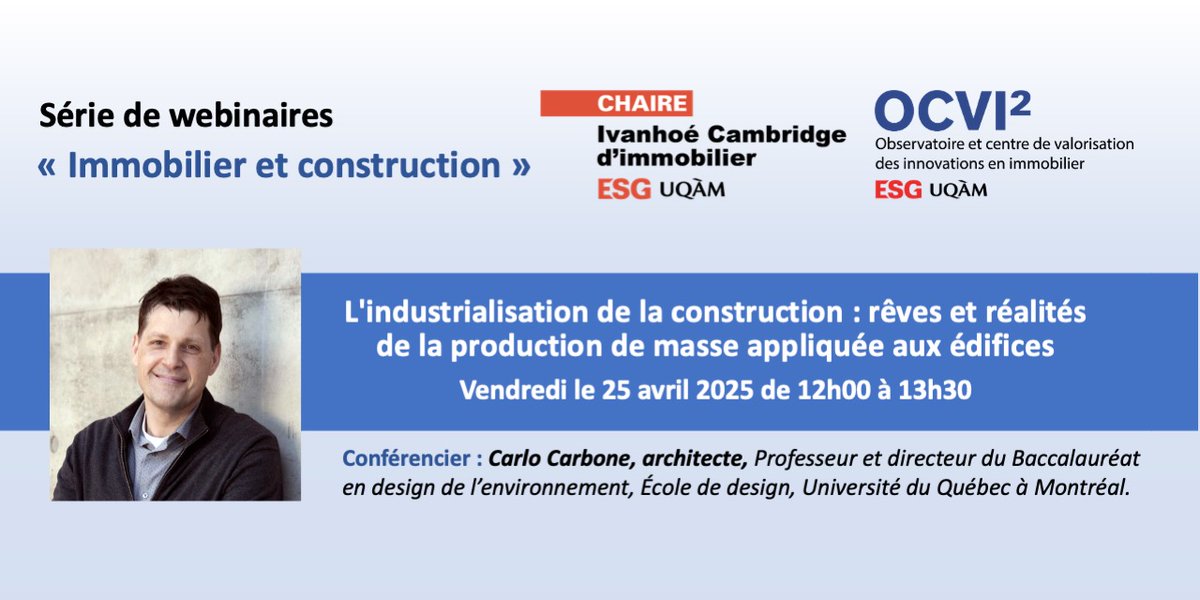 Webinaire | « L’industrialisation de la construction : rêves et réalités de la production de masse appliquée aux édifices », par Carlo Carbone. Vendredi le 25 avril 2025 de 12h00 à 13h30. Information et inscription👉 uqam.zoom.us/webinar/regist… <a href="/esg_uqam/">ESG UQAM</a> <a href="/UQAM/">UQAM | Université du Québec à Montréal</a>
