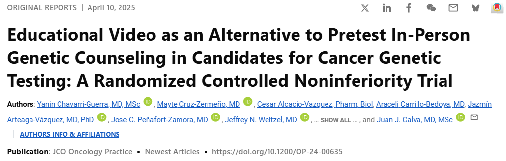 Estudio que muestra resultados de la  eficacia de un video educativo en comparación con la asesoría genética presencial para candidatos a pruebas genéticas de cáncer. Participación del <a href="/incmnszmx/">INCMNSZ</a> Yanin Chavarri Guerra y cols.