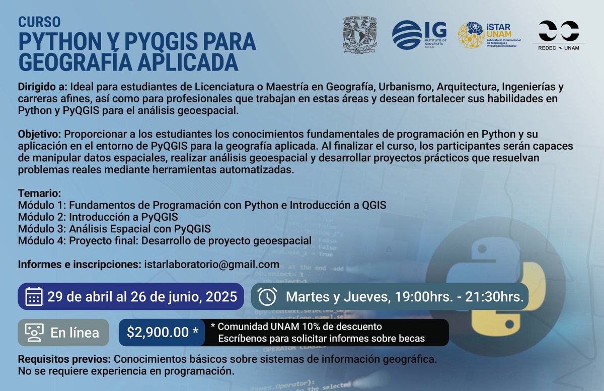 IGeografiaUNAM's tweet photo. Curso PYTHON y PYQGIS para Geografía Aplicada 
Modalidad: En línea

¡Iniciamos el 29 de abril!
Inscríbete al correo istarlaboratorio@gmail.com https://t.co/1j0Cnmv5q9