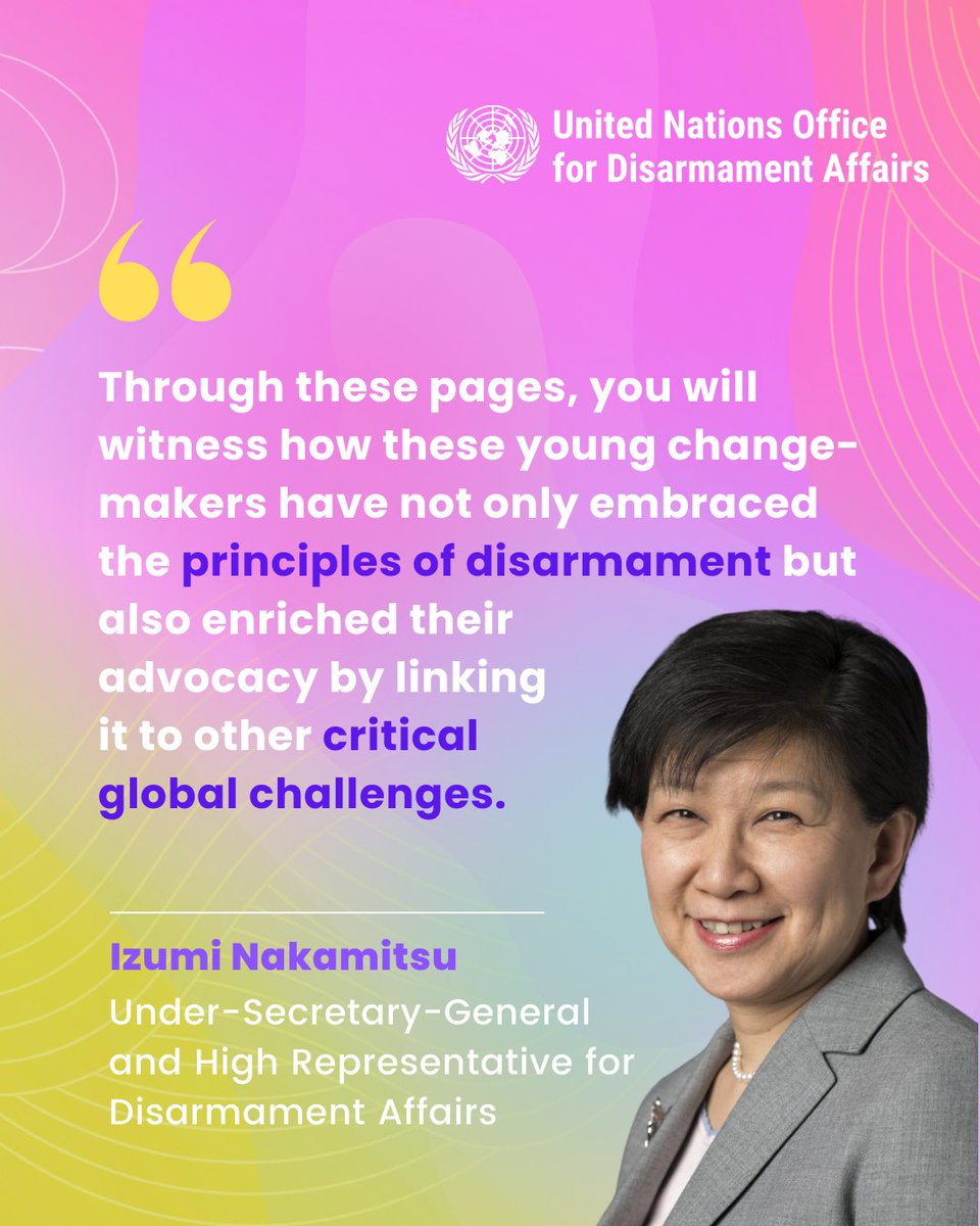 UN_Disarmament's tweet image. “I am delighted to introduce this inspiring compilation of stories from ten remarkable young advocates and professionals,” shares @INakamitsu in her introduction to our #EmpoweringYouth publication.
Read ➡️ disarmament.unoda.org/unoda-occasion…

#disarmament #UN80 #mydisarmamentstory