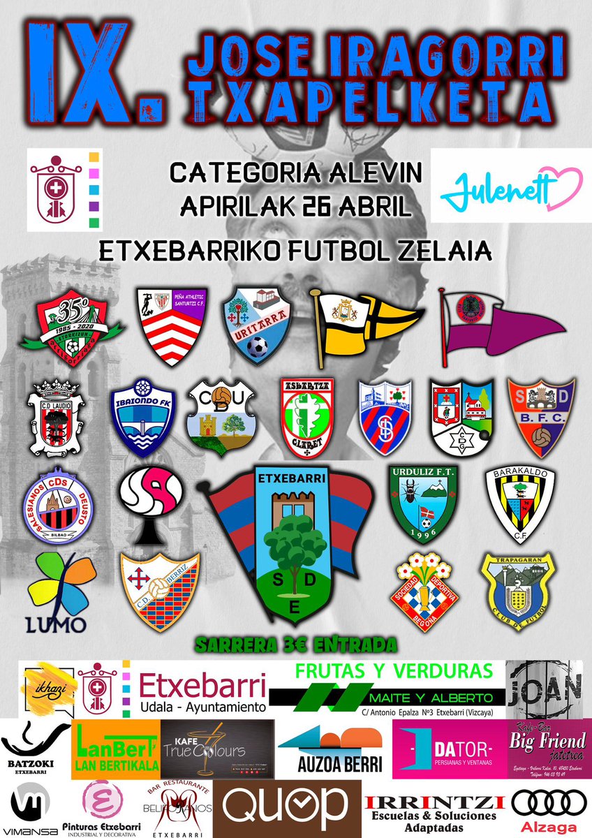 IX. JOSE IRAGORRI TXAPELKETA!

🗓️ Apirilak 26
⏰ 9:00tik 19:30ra
🏟️ Etxebarriko fútbol zelaian
⚽️ Alebin taldeak 
🏆 24 parte hartzaile
🎟️ Sarrera 3€

Anima zaitez eta zatoz futbolaren festara!

#HerriBatenHarrotasuna #GoazenSDE #IlusioBerriBat