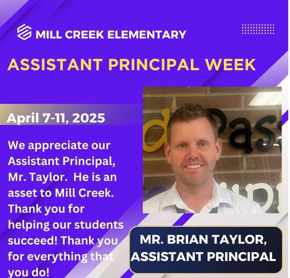 This week we’re celebrating our amazing Assistant Principal, Mr. Taylor! Thank you for your dedication, leadership, and the heart you bring to our school every day. We’re so thankful to have you!