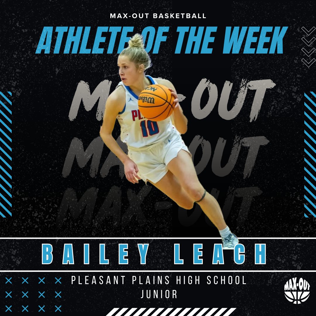 MaxOUTBball's tweet photo. BIG shoutout to our Max-OUT Athlete of the Week Bailey Leach. All season long, Bailey put on a clinic dropping standout performances during her junior season at Pleasant Plains. Being a part of her journey and watching her game evolve has been nothing short of incredible. #MaxOUT https://t.co/TW6QiuSIES