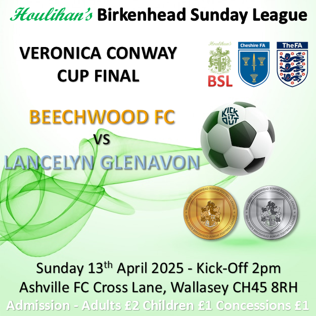B'head Sunday League (@bheadsunleague) on Twitter photo SUNDAY 13 APRIL 2025 KO 14:00
VERONICA CONWAY CUP - FINAL
<a href="/BeechwoodSC/">Beechwood SC</a>
vs
<a href="/FcLancelyn/">Lancelyn Glenavon FC</a>
<a href="/AshvilleFC/">Ashville Football Club</a>
Admission - Adults £2 Kids £1 Concessions £1
CASH PREFERRED AT TURNSTYLE SUNDAY 13 APRIL 2025 KO 14:00
VERONICA CONWAY CUP - FINAL
<a href="/BeechwoodSC/">Beechwood SC</a>
vs
<a href="/FcLancelyn/">Lancelyn Glenavon FC</a>
<a href="/AshvilleFC/">Ashville Football Club</a>
Admission - Adults £2 Kids £1 Concessions £1
CASH PREFERRED AT TURNSTYLE