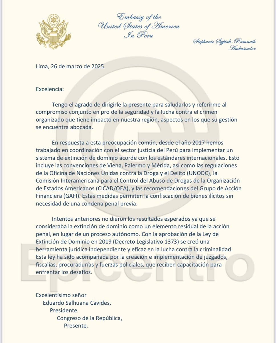 Epicentro_TV's tweet photo. 🚨#Exclusivo: esta es la carta que el pasado 26 de marzo envió la embajadora de Estados Unidos en Perú Stephanie Syptak-Ramnaht al presidente del Congreso Eduardo Salhuana en la que alerta sobre la gravedad del proyecto contra la extinción de dominio que el Congreso tenía en trámite y que anoche aprobó en el pleno. En la comunicación, la embajadora dice que “Estados Unidos de América considera que la extinción de dominio es una herramienta esencial en la lucha contra el crimen organizado y la seguridad del Perú y del hemisferio. El presidente Trump ha priorizado la lucha contra las organizaciones criminales transnacionales”. Un hecho relevante es que ayer en el pleno la conducción del debate estuvo a cargo de Waldemar Cerrón y no de Salhuana.